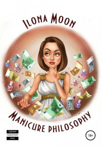 Ilona Moon - Manicure philosophy