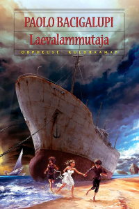 Paolo Bacigalupi - Laevalammutaja