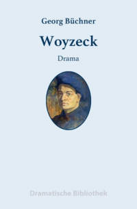 Георг Бюхнер - Woyzeck