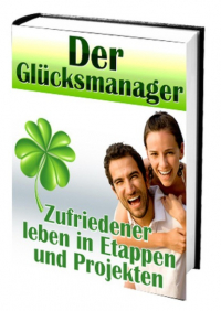 Steve Grilleks - Der Glücksmanager