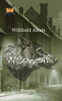 Виллибальд Алексис - Der Werwolf