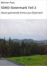 Werner Pass - SOKO Steiermark Teil 2