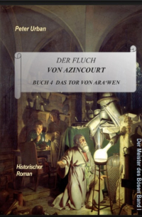 Peter Urban - Der Fluch von Azincourt Buch 4