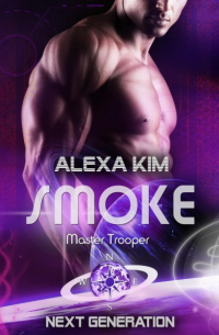 Alexa Kim - Smoke (Master Trooper - The next Generation) Band 14
