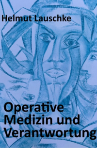 Operative Medizin und Verantwortung