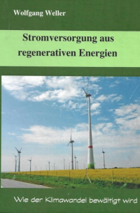  - Stromversorgung aus regenerativen Energien - Wie der Klimawandel bewältigt wird