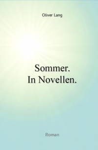 Sommer. In Novellen.