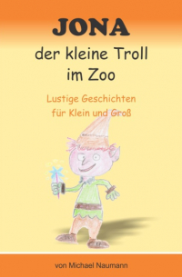 Jona der kleine Troll im Zoo