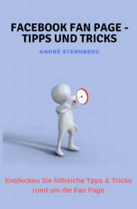 Facebook Fan Page - Tipps und Tricks