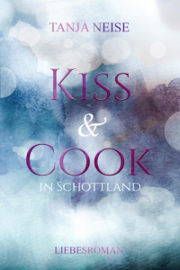 Таня Нейс - Kiss and Cook in Schottland