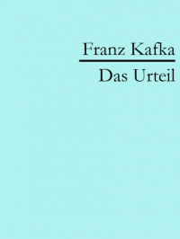 Франц Кафка - Das Urteil