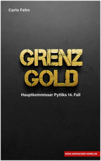 Carlo Fehn - Grenzgold