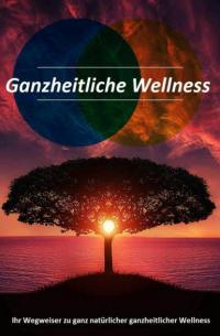 Ganzheitliche Wellness