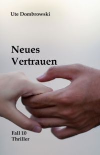 Ute Dombrowski - Neues Vertrauen
