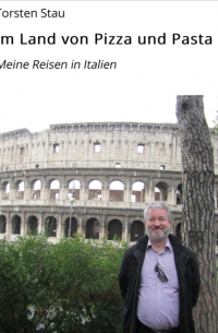 Torsten Stau - im Land von Pizza und Pasta