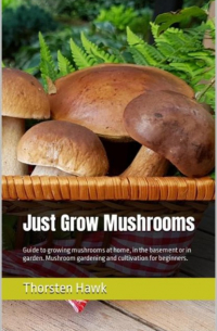 Just Grow Mushrooms