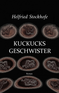 Helfried Stockhofe - Kuckucksgeschwister