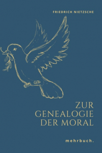 Фридрих Ницше - Zur Genealogie der Moral