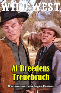 Logan Kenison - Al Breedens Treuebruch