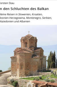 Torsten Stau - In den Schluchten des Balkan