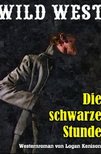 Logan Kenison - Die schwarze Stunde