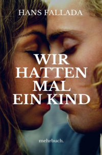 Wir hatten mal ein Kind