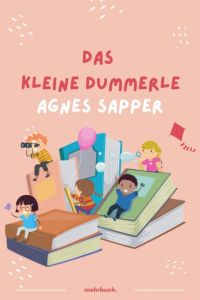 Агнес Заппер - Das kleine Dummerle