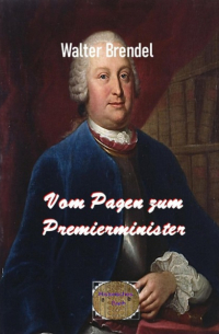 Walter Brendel - Vom Pagen zum Premierminister