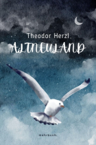 Теодор Герцль - Altneuland