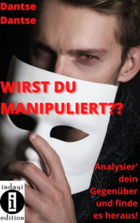 Dantse Dantse - Wirst du manipuliert?