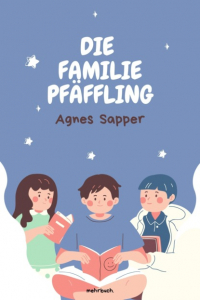 Агнес Заппер - Die Familie Pfäffling