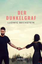 Людвиг Бехштейн - Der Dunkelgraf