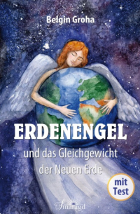 Erdenengel und das Gleichgewicht der Neuen Erde