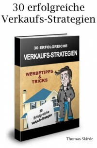 Thomas Skirde - 30 erfolgreiche Verkaufs-Strategien