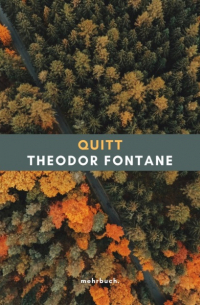 Теодор Фонтане - Quitt
