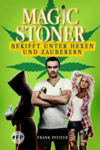 Frank Pfeifer - Magic Stoner