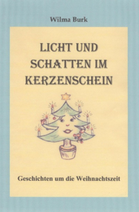 Wilma Burk - Licht und Schatten im Kerzenschein
