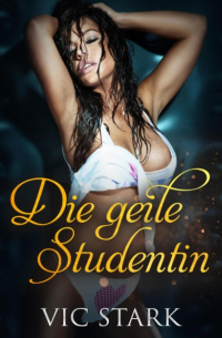 Die geile Studentin