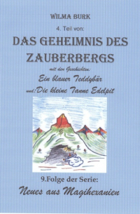 Wilma Burk - Das Geheimnis des Zauberbergs 4. Teil