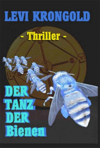 Levi Krongold - Der Tanz der Bienen