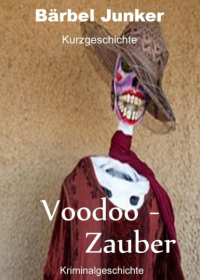 Бербель Юнкер  - Voodoo-Zauber