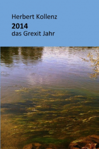 Herbert Kollenz - Wanderungen im Grexit Jahr 2014