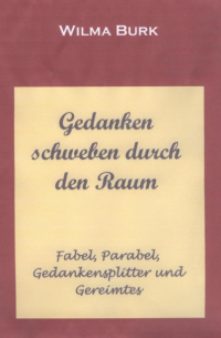 Wilma Burk - Gedanken schweben durch den Raum