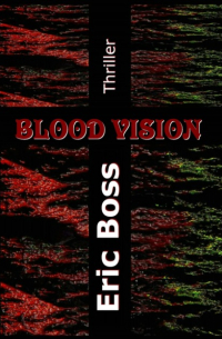 Eric Boss - Blood Vision