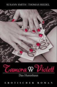  - Tamora & Violett - Das Hurenhaus