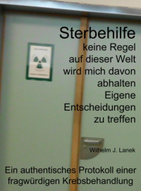 Wilhelm J. Lanek - Sterbehilfe