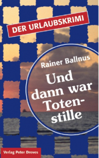 Rainer Ballnus - Und dann war Totenstille