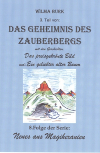 Wilma Burk - Das Geheimnis des Zauberbergs 3. Teil