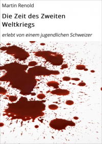 Martin Renold - Die Zeit des Zweiten Weltkriegs