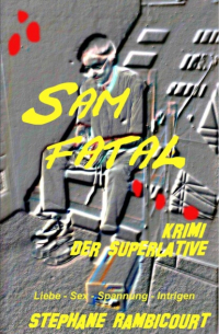 Stephane Rambicourt - Sam Fatal